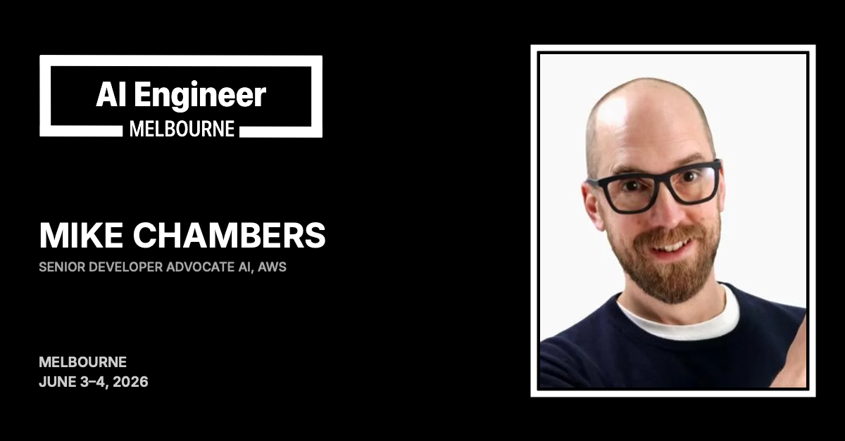 Mike Chambers at AI Engineer Melbourne 2026