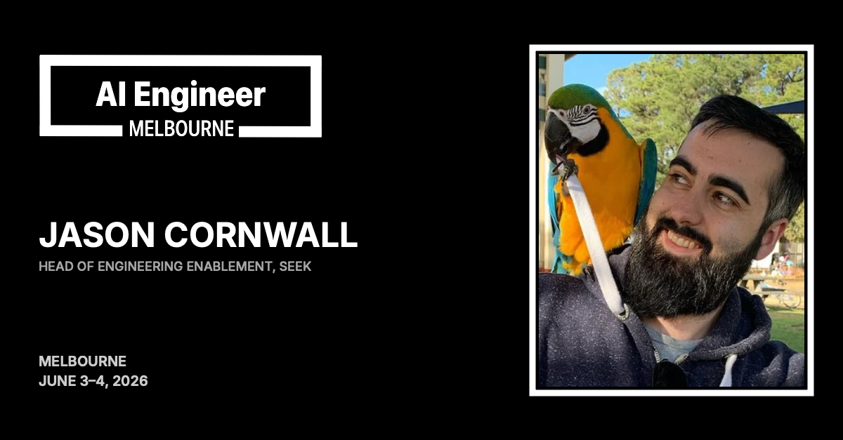 Jason Cornwall at AI Engineer Melbourne 2026