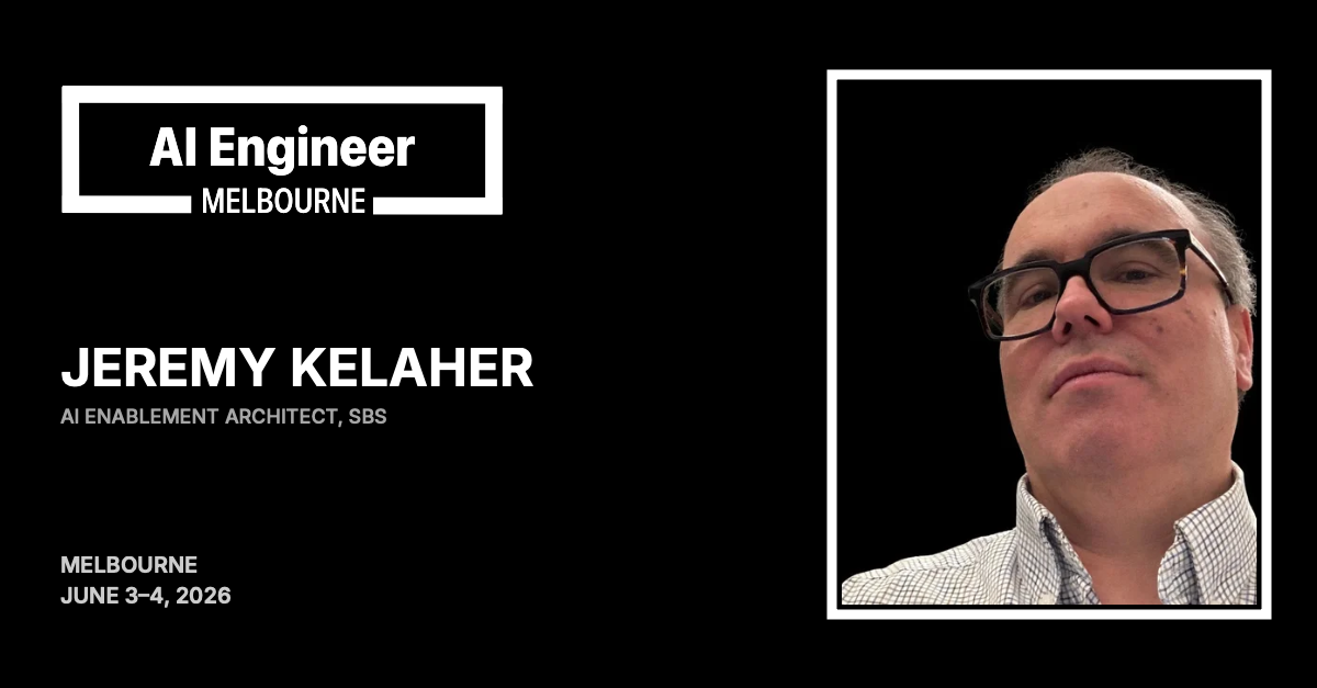 Jeremy Kelaher at AI Engineer Melbourne 2026