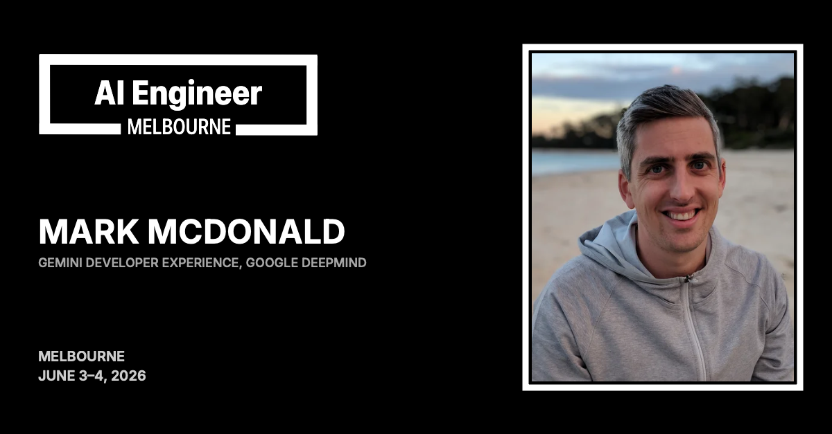 Mark McDonald at AI Engineer Melbourne 2026